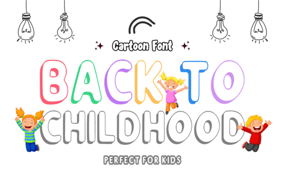 Back to Childhood Font: A Designer’s Take on Nostalgic Typography
