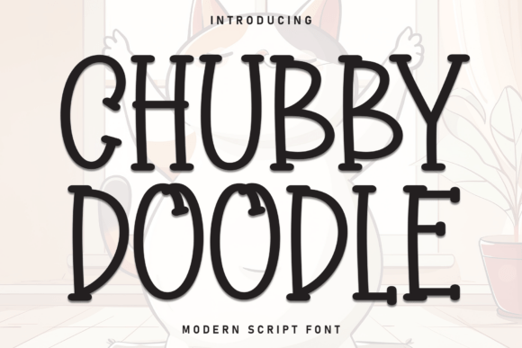 Chubby Doodle: A Font That Brings Warmth and Professionalism to Your Brand