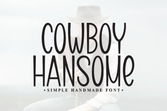 Font That Fits: How Cowboy Hansome Elevates Your Brand