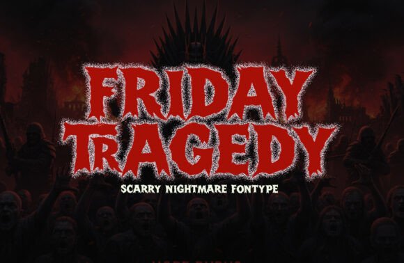 Friday Tragedy: A Font for the Edge of Fear