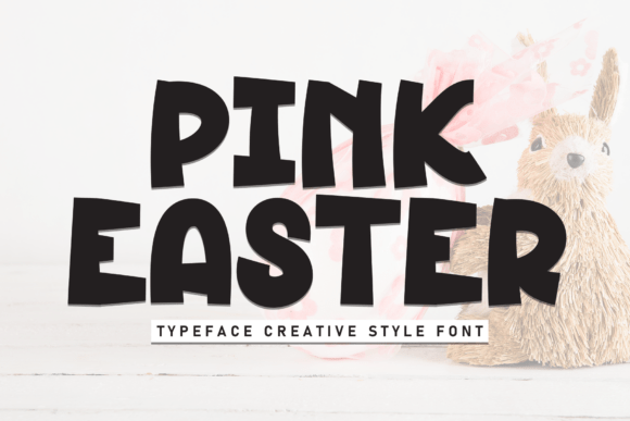 Pink Easter: A Versatile Display Font for Editorial Design