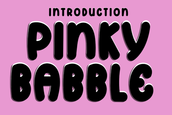 Pinky Babble: A Font That Speaks with Warmth and Clarity