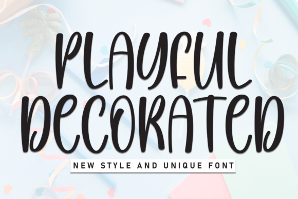 Playful Decorated: A Font That Brings Personality to Branding