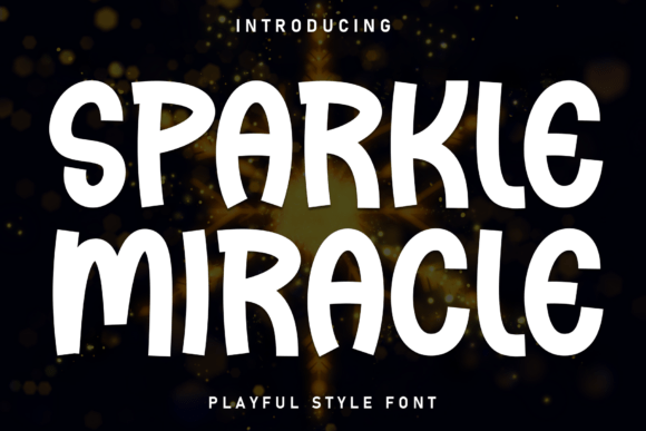 Sparkle Miracle: A Display Font for Editorial Elegance
